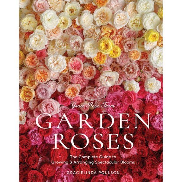 Grace Rose Farm: Garden Roses - cover